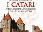 Catari. Eresia, crociata, inquisizione dall'XI secolo, Libro Michel Roquebert