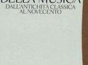 Storia della Musica: Dall'antichità Classica Novecento, Libro Claudio Casini