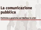 libreria saggio Mario Giacomarra, comunicazione pubblica. Politiche pratiche Welfare crisi”, Edizioni Zisa, pagg. 144, euro 15,00