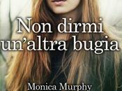 Mini-recensioni dirmi un'altra bugia Dammi possibilità Monica Murphy anteprima).
