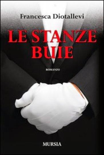 Recensione, LE STANZE BUIE di Francesca Diotallevi