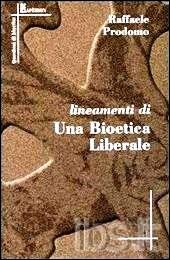 bioetica liberale, Raffaele Prodomo