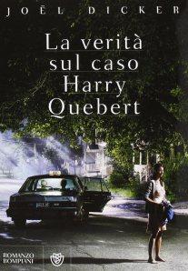 Joël Dicker – “La verità sul caso Harry Quebert”