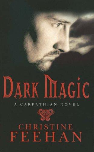 Cover of Dark Magic (Carpathians) (Carpathians 04) by Christine Feehan