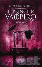 Il principe vampiro. Fuoco nero