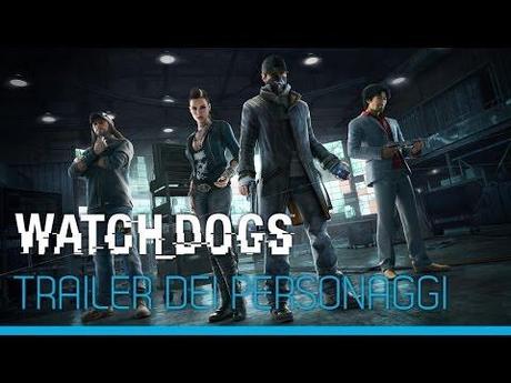 I personaggi di Watch_Dogs si mostrano in un trailer