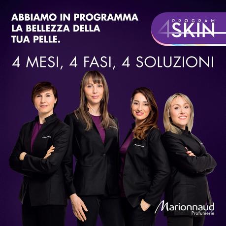 Marionnaud 4Skin Program: 4 mesi, 4 fasi, 4 soluzioni