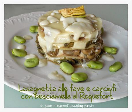 Lasagnetta alle fave e carciofi con besciamella al Roquefort