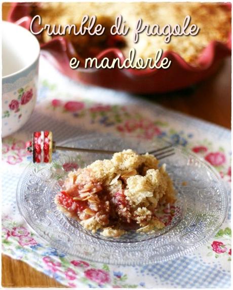 Crumble fragole e mandorle