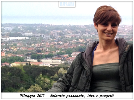 Maggio 2014 - Bilancio personale, idee e progetti