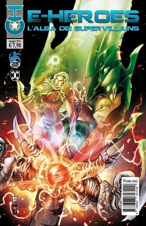 Da Cyrano Comics E Heroes – LAlba dei Super Villains Cyrano Comics 