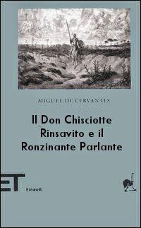 Letteratura Low Cost: Il Don Chisciotte Rinsavito  e il Ronzinante Parlante