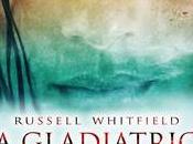 RECENSIONE: gladiatrice Russell Whitfield