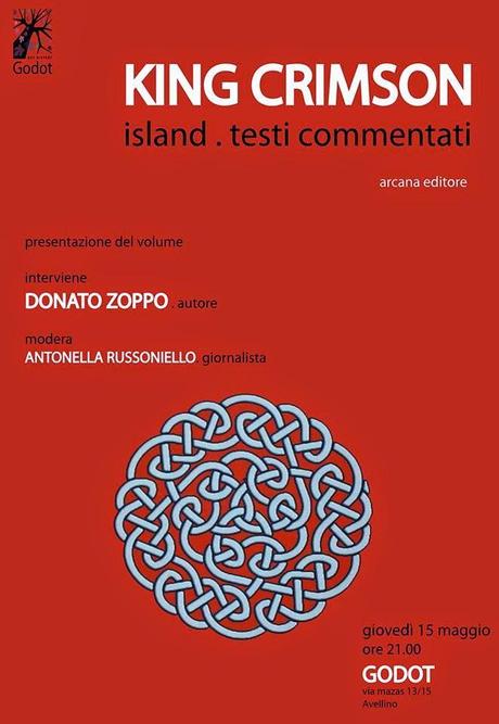 Chi va con lo Zoppo... non perde 'King Crimson. Islands - Testi commentati' ad Avellino il 15 maggio