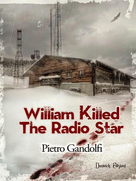 Recensione: William Killed The Radio Star