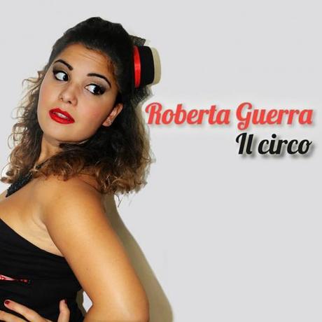 Arriva  Il circo  di Roberta Guerra