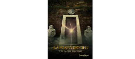 Recensioni - “La porta dei cieli” di Stefano Dipino