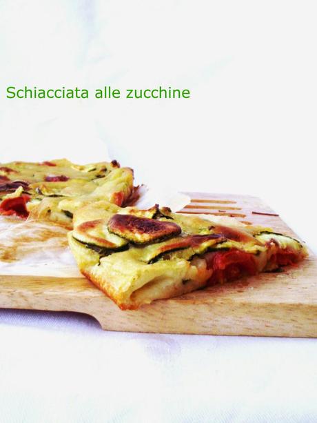 La schiacciata  velocissima alle zucchine