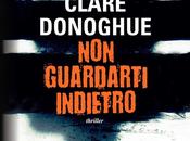 “Non guardarti indietro” Clare Donoghue