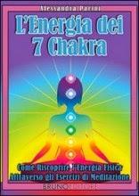 L'energia dei 7 chakra di A. Pacini