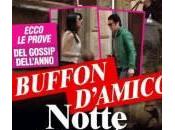 Gigi Buffon Ilaria D’Amico: “Chi”, foto-prova degli incontri segreti