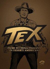 Scrivere di Tex: intervista a Raffaele De Falco western Tex Willer Tex Sergio Bonelli Raffaele De Falco Galep 