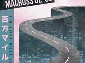 REVIEW// vaporwave, futurefunk:: マクロスMACROSS 82-99