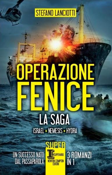 “Operazione Fenice. La saga” di Stefano Lanciotti