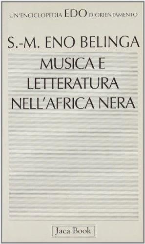 Musica e Letteratura nell'Africa Nera. Libro di Samuel Eno Belinga