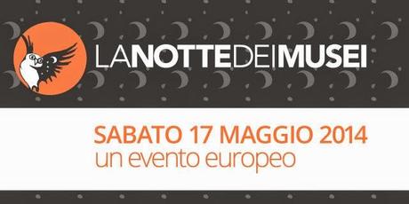 La Notte dei Musei/ Night of Museums 2014