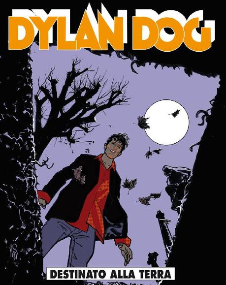 Dylan Dog #332 – Destinato alla terra: i prodromi di un nuovo futuro Sergio Bonelli Editore Luca Dell’Uomo Giuseppe De Nardo Dylan Dog 