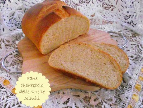 Il pane casareccio delle Simili ovvero come ti faccio il pane e te lo riciclo pure !!