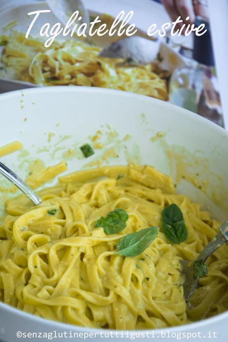 Tagliatelle estive di Jamie Oliver; 100% Gluten Free (Fri)day e Revolution Day all in one!