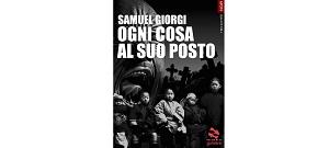 Nuove Uscite - “Ogni cosa al suo posto” di Samuel Giorgi