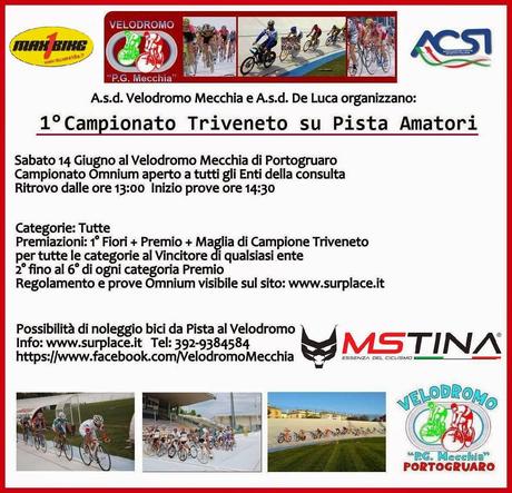 1° Campionato Triveneto su Pista Omnium della Consulta Sabato 14 Giugno