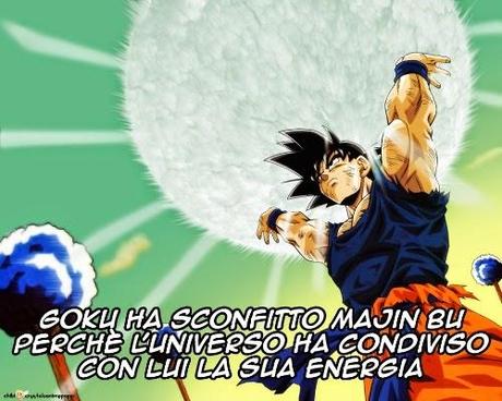 Goku ha sconfitto Majin Bu perchè l'Universo ha condiviso con lui la sua energia