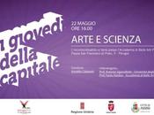 giovedì della Capitale: Arte Scienza