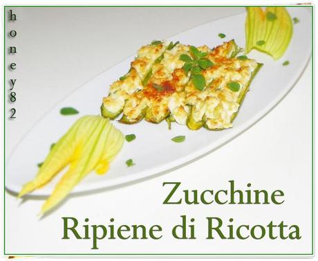 ZUCCHINE RIPIENE DI RICOTTA