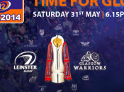 “2014 RaboDirect Pro12 Grand Final” sarà Leinster-Glasgow Warriors