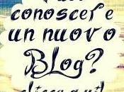 Vuoi conoscere nuovo blog? edizione