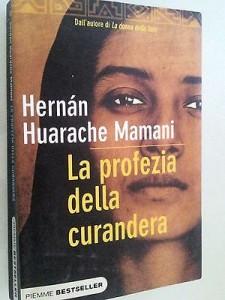 “La profezia della curandera” di Hernàn Huarache Mamani: lo scrittore peruviano scrive per le donne