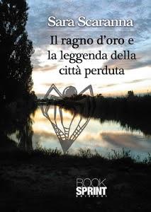 Il mio romanzo: Il Ragno d'Oro e la leggenda della città perduta