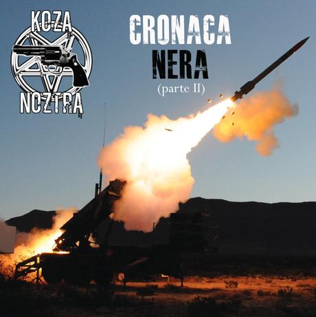 KOZA NOZTRA-Cronaca Nera pt. 2