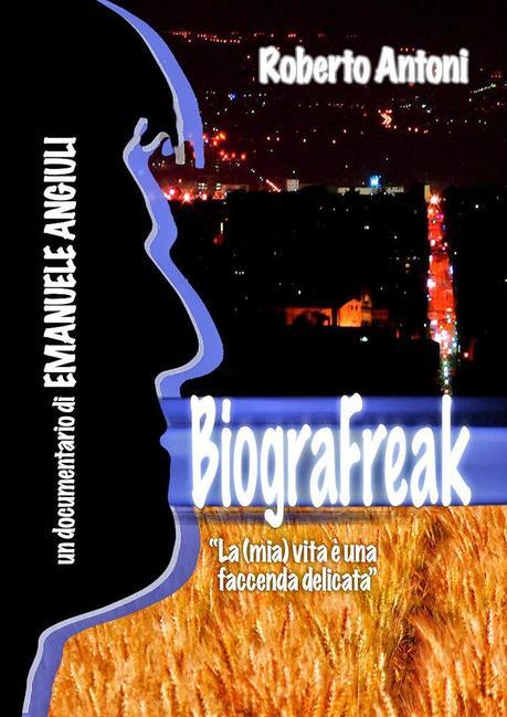 Docufilm - “Biografreak” di Emanuele Angiuli: Freak Antoni si racconta Docufilm - “Biografreak” di Emanuele Angiuli: Freak Antoni si racconta