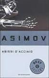 Speciale Fantascienza: Abissi d'acciaio - Isaac Asimov