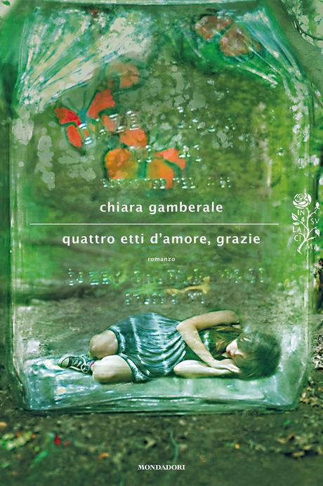 Recensione - Quattro etti d'amore, grazie di Chiara Gamberale