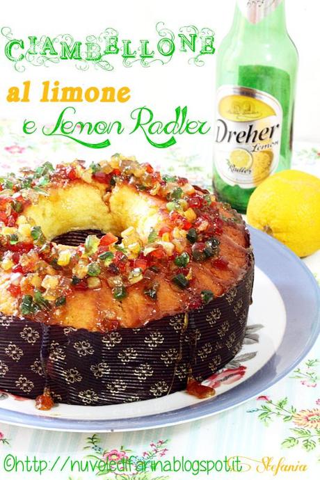 Ciambellone al limone e Lemon Radler