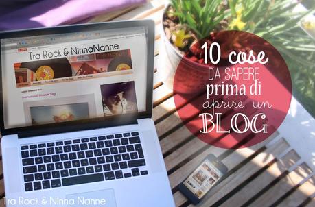 10 cose da sapere prima di aprire un Blog