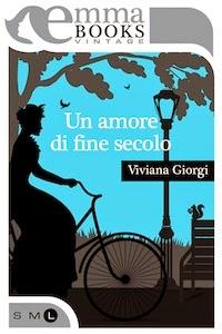 nuova uscita Emma Books: UN AMORE DI FINE SECOLO