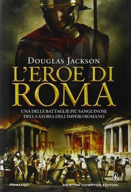 L’Eroe di Roma: un Intenso e Godibile Romanzo Storico